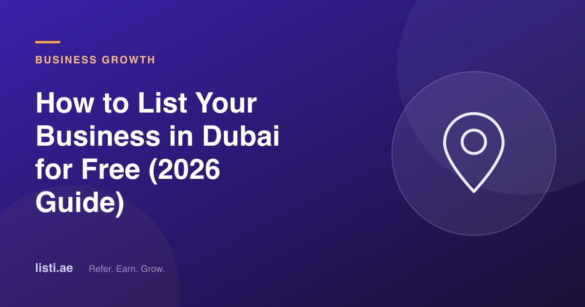 How to List Your Business in Dubai for Free (2026 Guide)