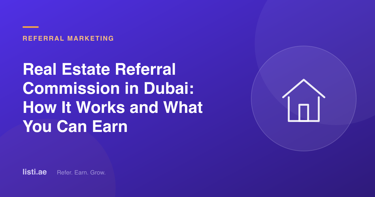 Real Estate Referral Commission in Dubai: How It Works and What You Can Earn