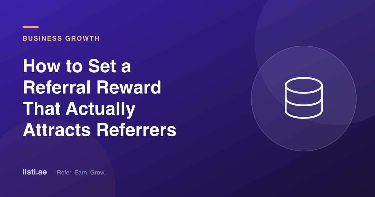 How to Set a Referral Reward That Actually Attracts Referrers